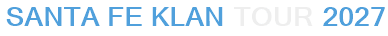 Santa Fe Klan Tour 2027